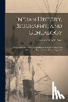 Peirce, Ebenezer Weaver 1822-1903 - Indian History, Biography, and Genealogy