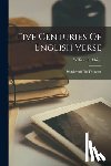 Stebbing, William - Five Centuries Of English Verse: Wordsworth To Tennyson