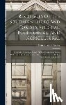 Porcher, Francis Peyre 1825-1895 - Resources Of The Southern Fields And Forests, Medical, Economical, And Agricultural: Being Also A Medical Botany Of The Confederate States; With Pract