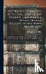 Miller, William Harris - History and Genealogies of the Families of Miller, Woods, Harris, Wallace, Maupin, Oldham, Kavanaugh, and Brown (illustrated): With Interspersions of