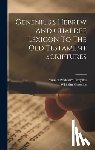 Gesenius, Wilhelm - Genenius's Hebrew And Chaldee Lexicon To The Old Testament Scriptures