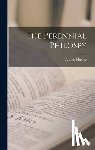 Huxley, Aldous - The Perennial Philospy