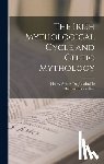 Best, Richard Irvine, De Jubainville, Henry Arbois - The Irish Mythological Cycle and Celtic Mythology