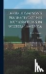 Thompson, David - David Thompson's Narrative of His Explorations in Western America: 1784-1812