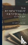 Chamberlain, Houston Stewart - Chamberlain, H: Foundations of the Nineteenth Century; Volum