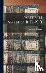 Parker, Augustus G. - Parker in America 1630-1910