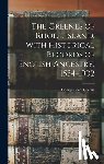 Greene, George Sears - The Greenes of Rhode Island, With Historical Records of English Ancestry, 1534-1902