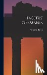 Tacitus, Cornelius - Tacitus' Germania
