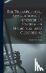 Marchand, Charles - The Therapeutical Applications of Peroxide of Hydrogen Medicinal, and Glycozone