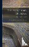 Arnold, Thomas Walker - The Preaching of Islam: A History of the Propagation of the Muslim Faith