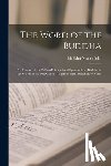 Nyanatiloka, Bhikkhu - The Word of the Buddha; an Outline of the Ethico-philosophical System of the Buddha in the Words of the Pali Canon, Together With Explanatory Notes
