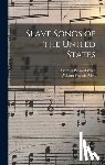 Allen, William Francis - Slave Songs of the United States