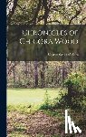 Charles Scribner's Sons - Chronicles of Chicora Wood
