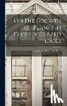 Ward, Nathaniel Bagshaw - On the Growth of Plants in Closely Glazed Cases