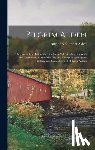 Alden, Augustus Ephraim - Pilgrim Alden: The Story of the Life of the First John Alden in America With the Interwoven Story of the Life and Doings of the Pilgr