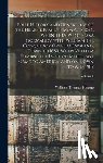 Hearne, William Thomas - Brief History and Genealogy of the Hearne Family From A. D. 1066, When They Went From Normandy With William the Conqueror Over to England, Down to 168