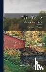 Williams, Catherine Read - Fall River: An Authentic Narrative