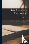 Dearmer, Percy - The Parson's Handbook