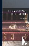 Yahuda, A. S. - The Accuracy Of The Bible
