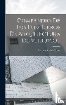 Polión, Marco Vitrubio - Polión, M: Compendio De Los Diez Libros De Arquitectura De V