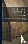James, Arabella M. - The Life of Fellowship; or, Meditations on the First Part of the Fifteenth Chapter of the Gospel