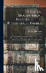 Cassel, Daniel Kolb - A Genea-Biographical History of the Rittenhouse Family: And All Its Branches in America, With Sketches of Their Descendants, From the Earliest Availab