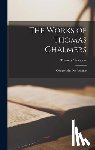 Chalmers, Thomas - The Works of Thomas Chalmers; Complete in One Volume