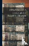 Fontaine, Jacques - Memoirs Of A Huguenot Family. Transl