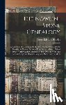 Nowlin, James Edmund - The Nowlin-Stone Genealogy: A Record of the Descendants of James Nowlin, Who Came to Pittsylvania County, Virginia, From Ireland About 1700; of Br