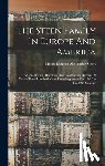 Steen, Moses Duncan Alexander 1841-1 - The Steen Family In Europe And America: A Genealogical, Historical And Biographical Record Of Nearly Three Hundred Years Extending From The 17th To Th