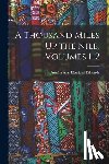 Edwards, Amelia Ann Blanford - A Thousand Miles Up the Nile, Volumes 1-2