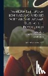 Adams, Charles Francis - Familiar Letters of John Adams and his Wife Abigail Adams, During the Revolution: With a Memoir of Mrs. Adams