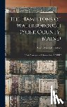 Hamilton, Samuel King - The Hamiltons of Waterborough (York County, Maine): Their Ancestors and Descendents, 912-1912