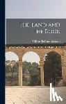 Thomson, William McClure - The Land and the Book
