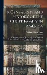 Chute, William Edward - A Genealogy and History of the Chute Family in America: With Some Account of the Family in Great Britain and Ireland; With an Account of Forty Allied