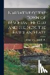 Drisko, George Washington - Narrative of the Town of Machias, the Old and the New, the Early and Late