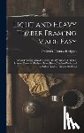 Hodgson, Frederick Thomas - Light and Heavy Timber Framing Made Easy: Balloon Framing, Mixed Framing, Heavy Timber Framing, Houses, Factories, Bridges, Barns, Rinks, Timber-Roofs