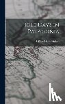 Hudson, William Henry - Idle Days in Patagonia