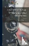 McGoodwin, Henry - Architectural Shades and Shadows