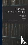 Darwin, Francis - Charles Darwin's Works: The Formation of Vegetable Mould Through the Action of Worms
