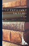 Moody, John - The Truth About the Trusts: A Description and Analysis of the American Trust Movement
