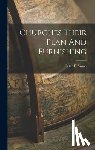 Anson, Peter F. - Churches Their Plan And Furnishing