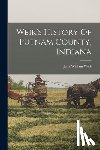 Weik, Jesse William - Weik's History Of Putnam County, Indiana