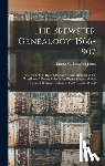 Jones, Emma C. Brewster - The Brewster Genealogy, 1566-1907; a Record of the Descendants of William Brewster of the "Mayflower." Ruling Elder of the Pilgrim Church Which Founde