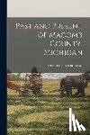 Eldredge, Robert F. - Past and Present of Macomb County, Michigan