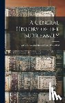 Anonymous - A General History of the Burr Family: With a Genealogical Record From 1193 to 1902