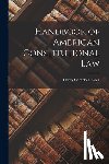 Black, Henry Campbell - Handbook of American Constitutional Law