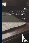 Janvier, Louis Joseph - Les Constitutions D'haïti, 1801-1885...