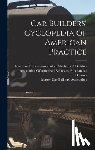 Master Car-Builders' Association - Car Builders' Cyclopedia of American Practice