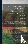 King, Henry Melville - A Summer Visit of Three Rhode Islanders to the Massachusetts Bay in 1651: An Account of the Visit of Dr. John Clarke, Obadiah Holmes and John Crandall